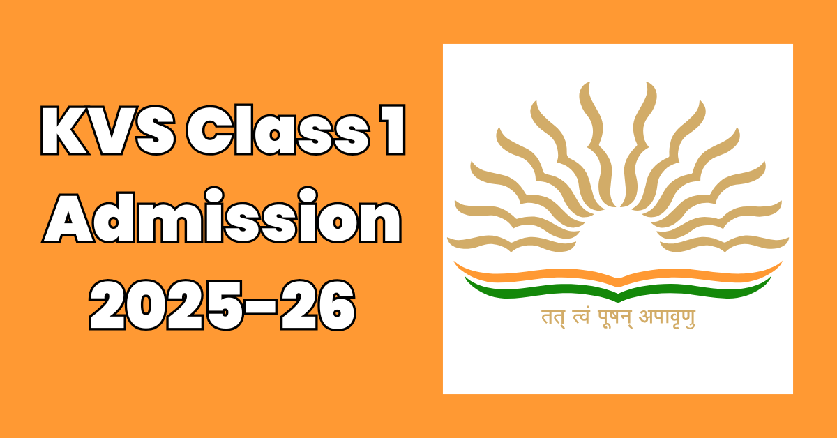 KVS Class 1 Admission 2025 26